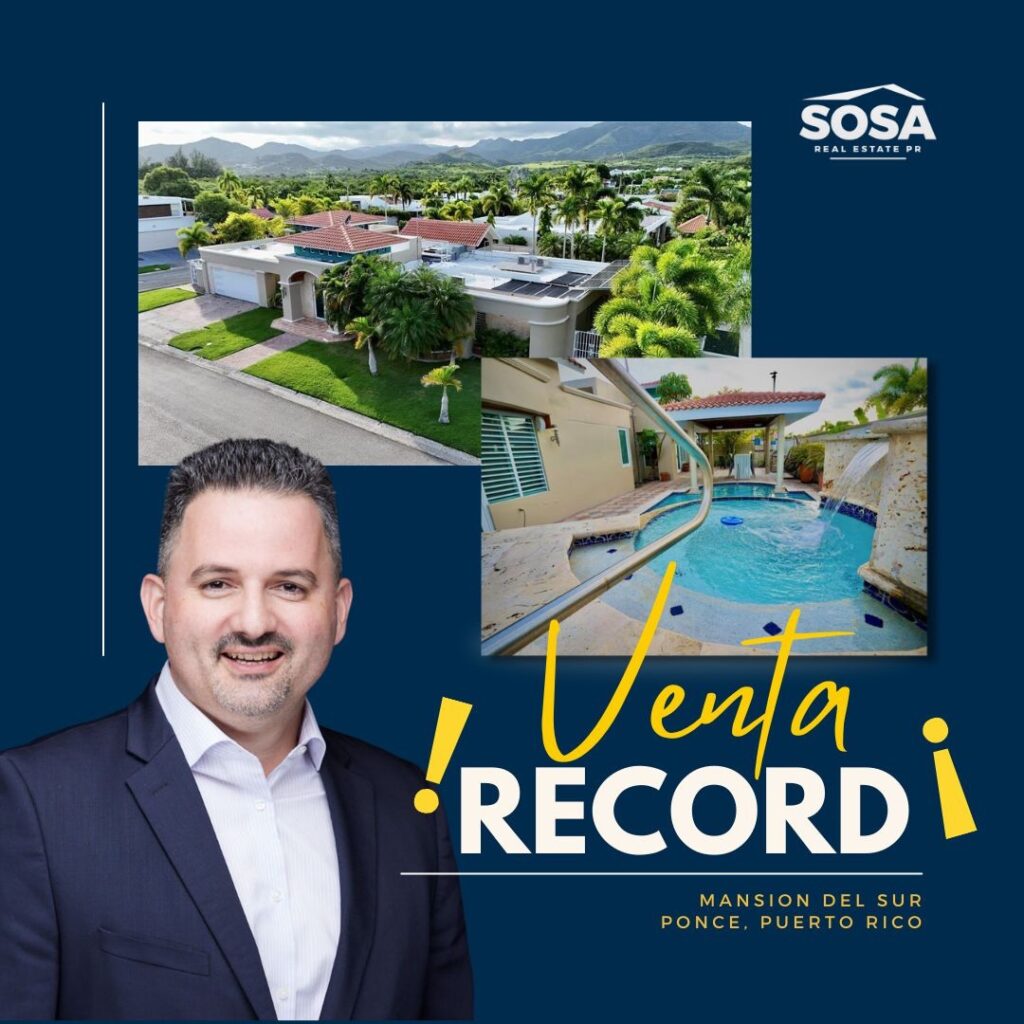 Venta Histórica en Mansión del Sur, Ponce, Puerto Rico Sosa Real Estate